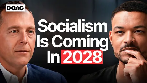 The Diary of a CEO: «Socialism Is Coming In 2028»